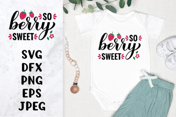 Download So Berry Sweet SVG. Strawberry Quote - Sweet Collection