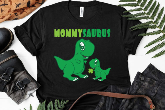 Download Mommysaurus Rex, St Patrick's Day Gifts - Gift Collection